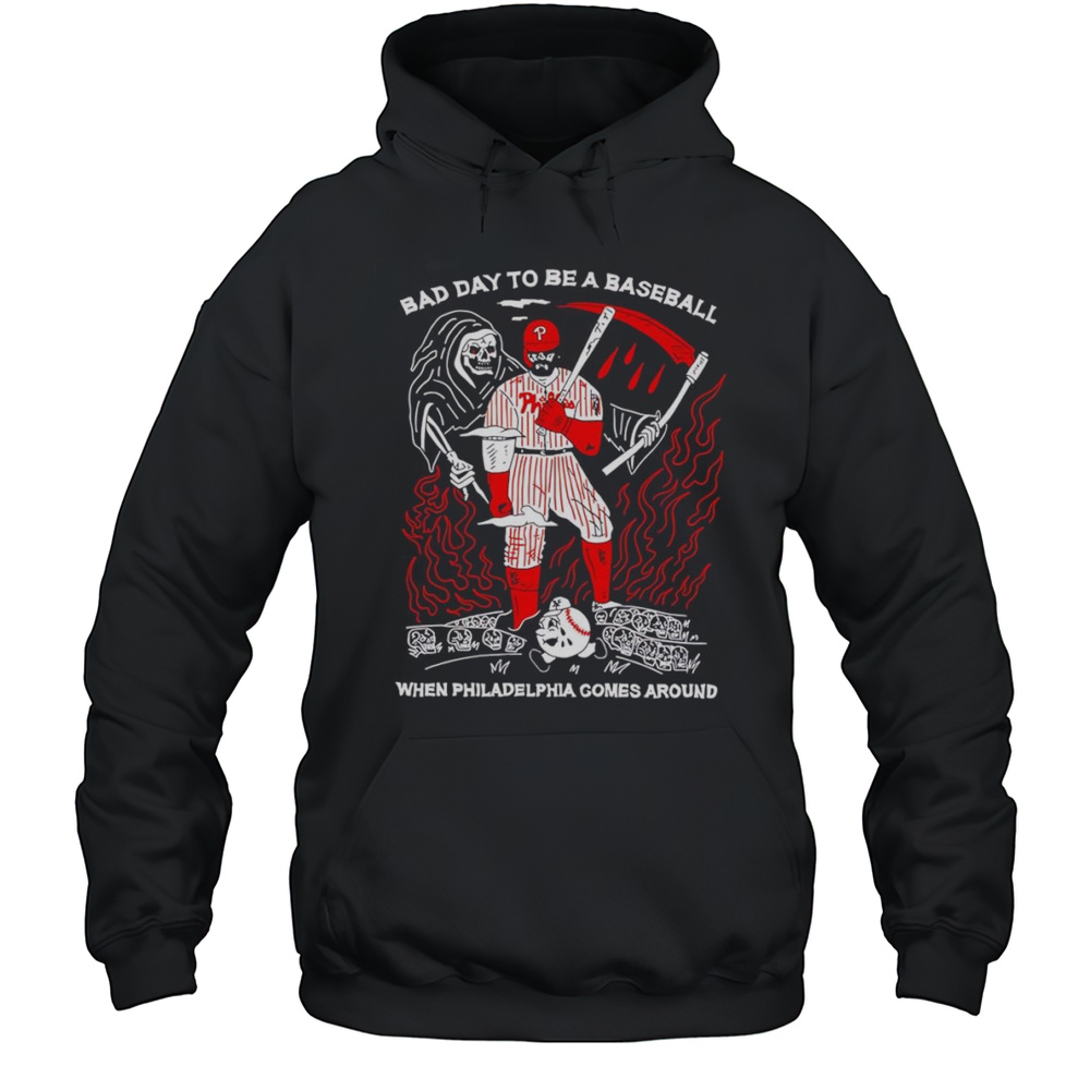 Skeleton Bad Day To Be A Baseball When Philadelphia Comes Around Shirt Unisex Hoodie