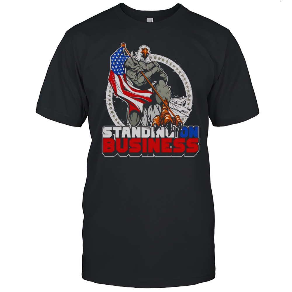 Standing On Business Shirt
