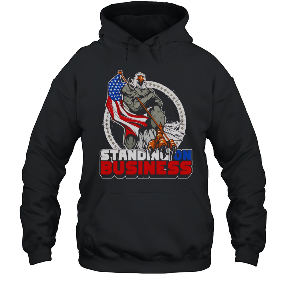 Standing On Business Shirt Unisex Hoodie