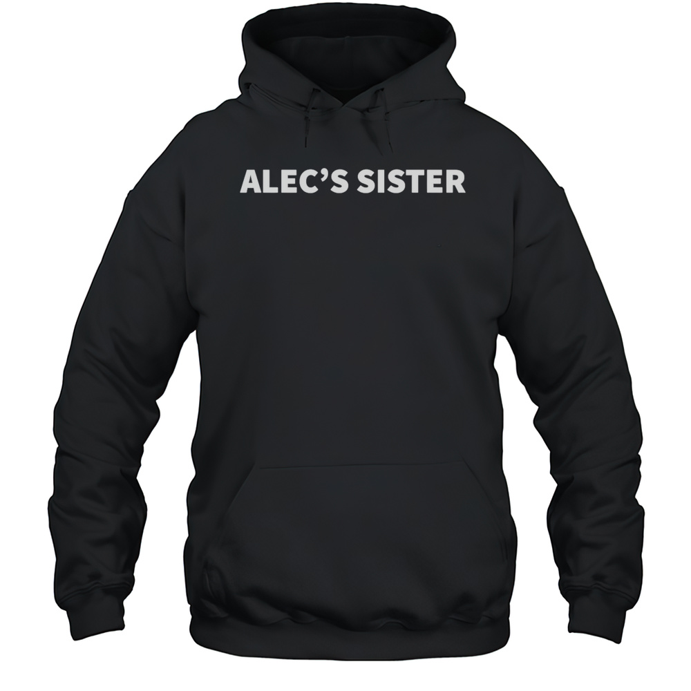 Alecs Sister Shirt Unisex Hoodie