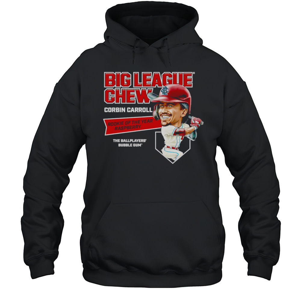Big League Chew Corbin Carroll Rookie Of The Year Raspberry The Ballplayers Bubble Gum Shirt Unisex Hoodie