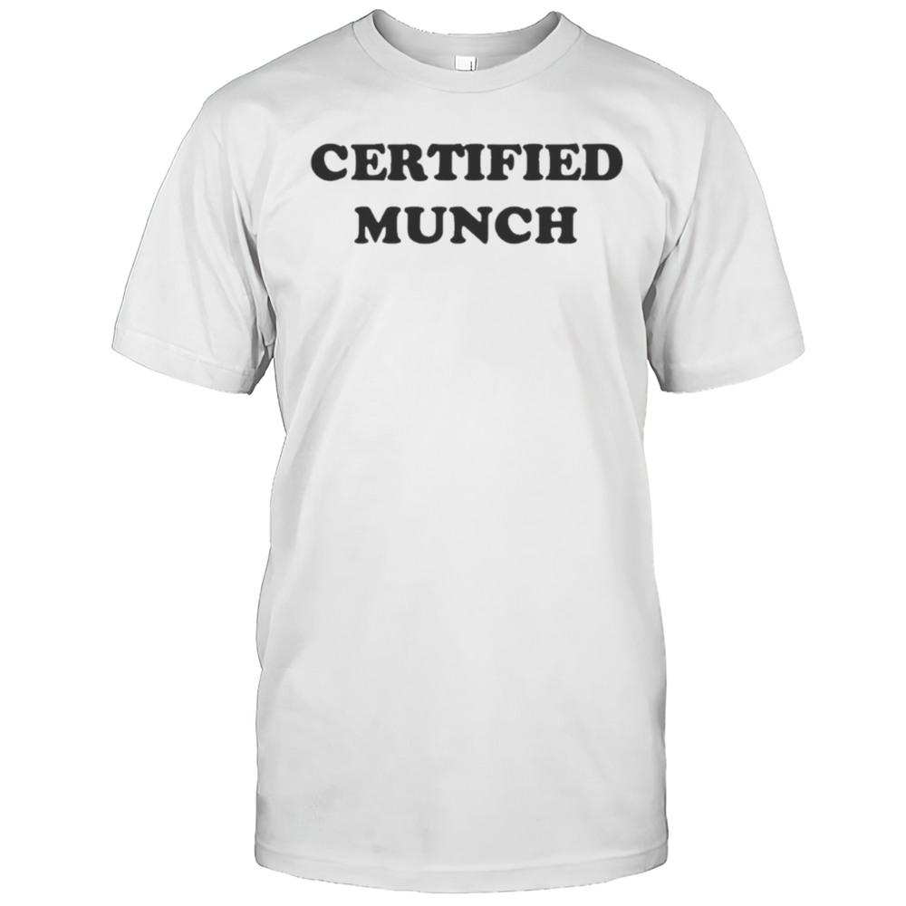 Certified Munch Shirt