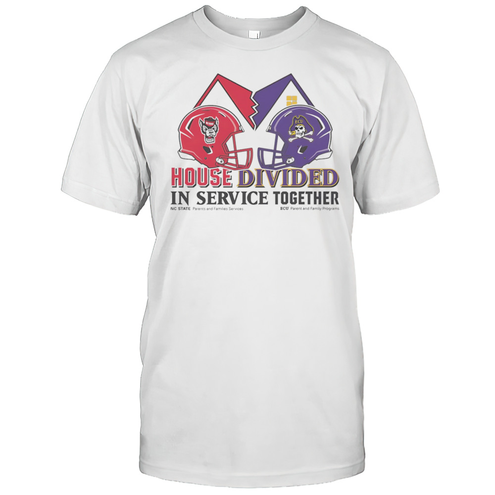 House Divided In Service Together NC State Vs ECU Shirt