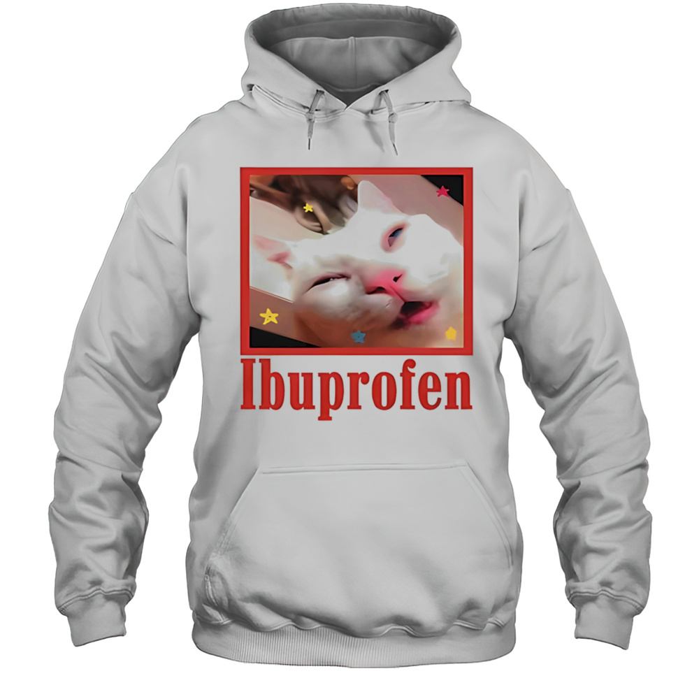 Ibuprofen Cat Meme Shirt Unisex Hoodie