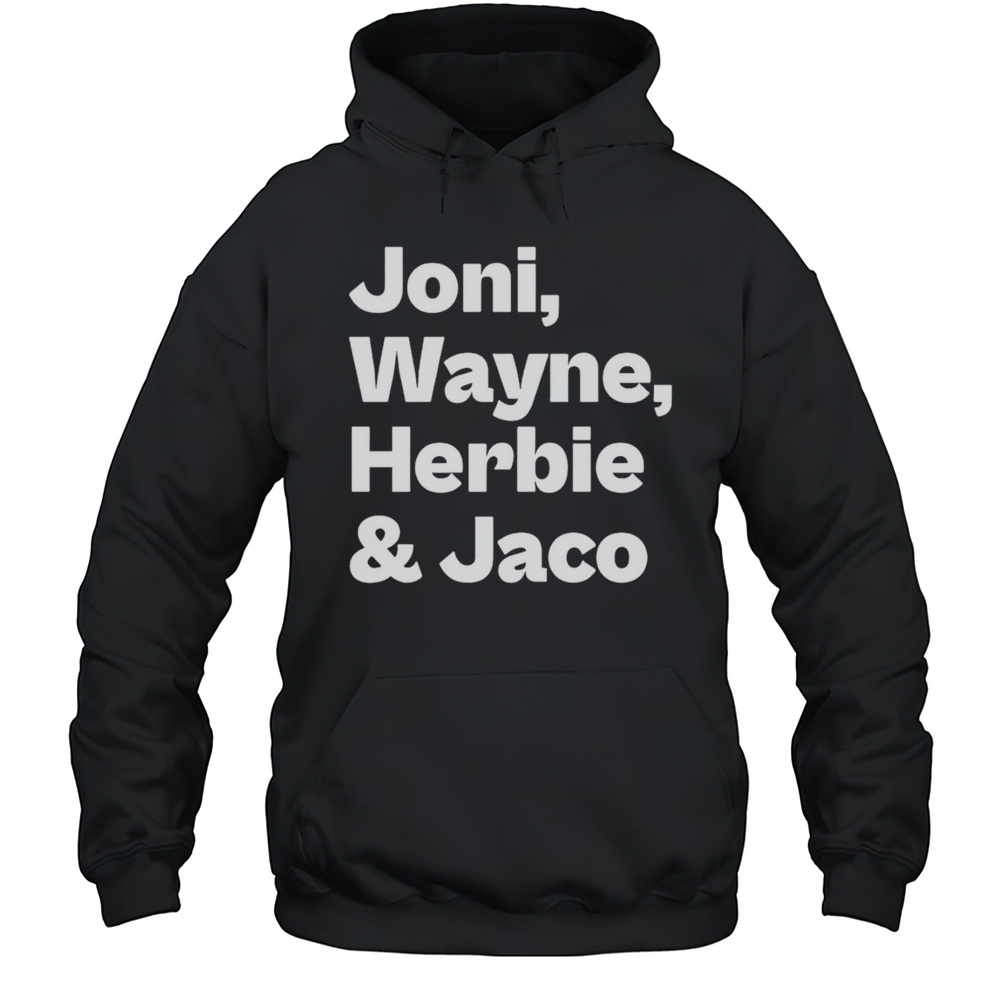 Joni Wayne Herbie And Jaco Shirt Unisex Hoodie