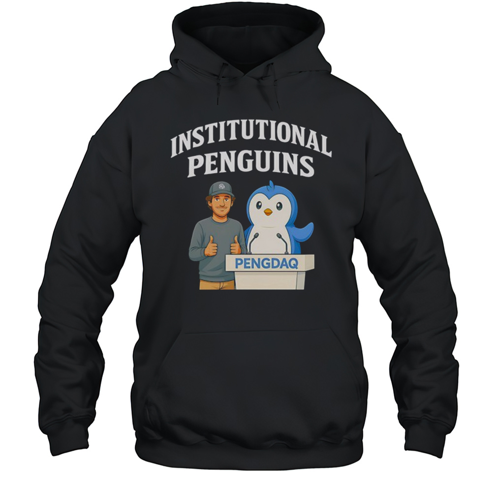 Pengdaq Institutional Penguins T-Shirt Unisex Hoodie