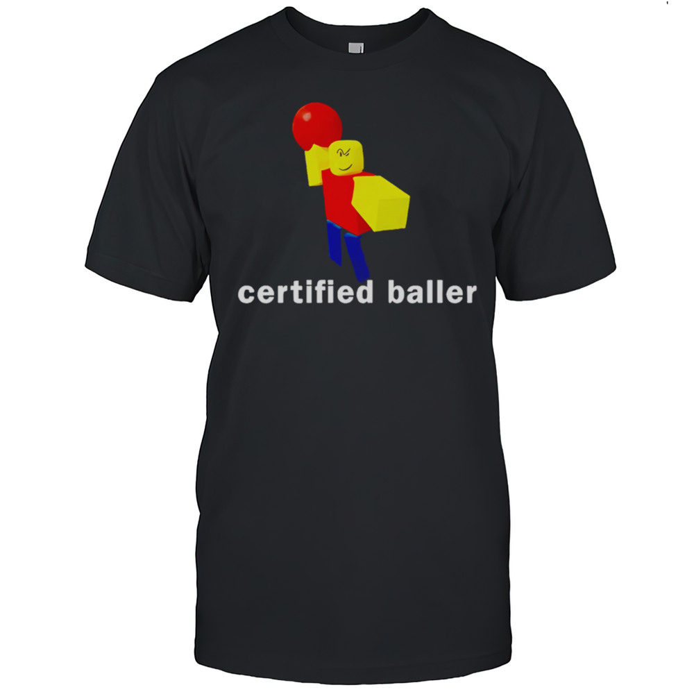 Roblox Certified Baller Shirt