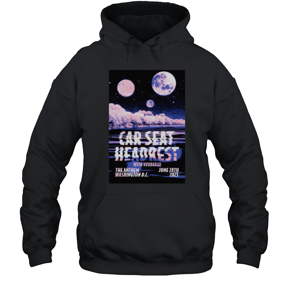 Car Seat Headrest June 28 2025 The Anthem Washington Dc Poster T-Shirt Unisex Hoodie