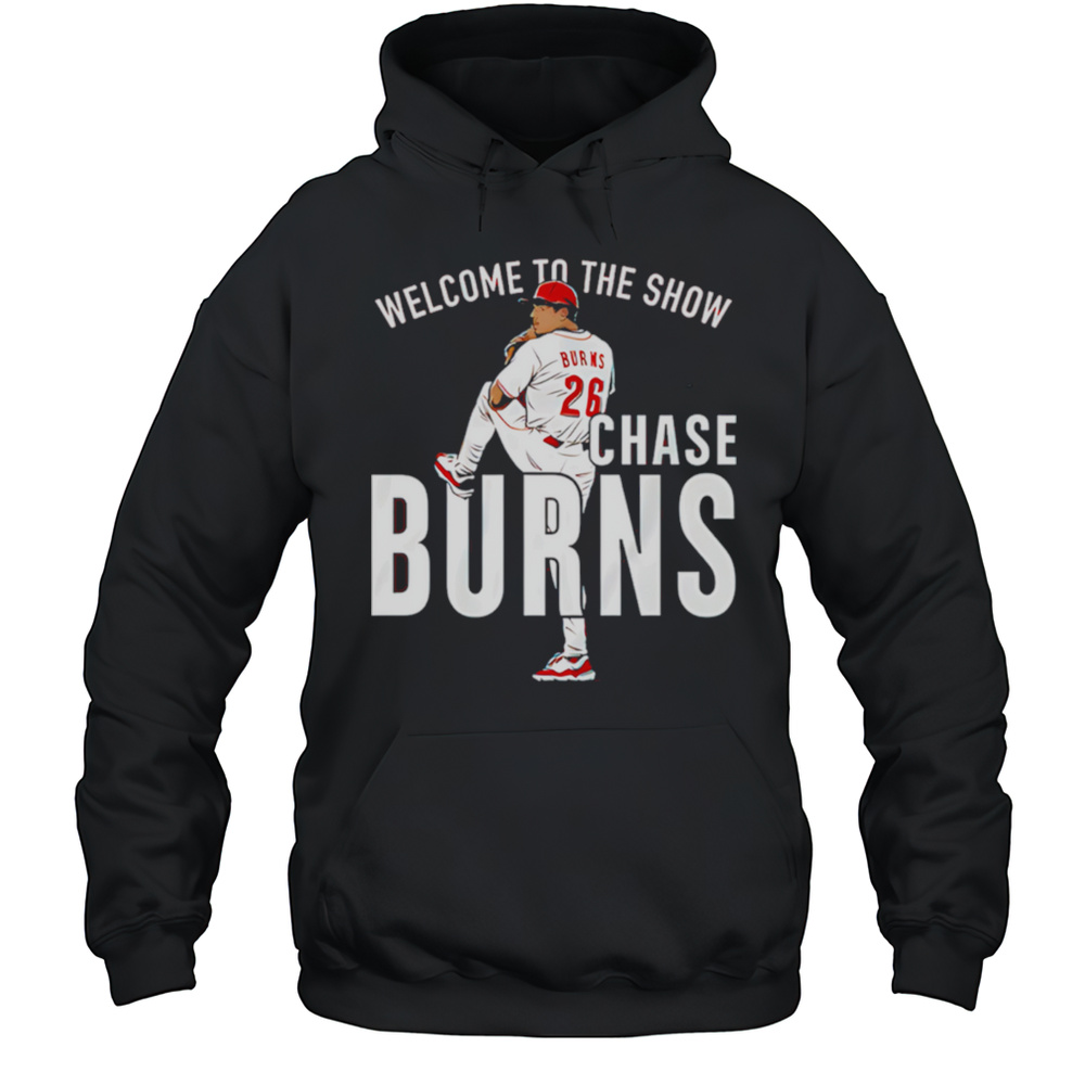 Chase Burns Welcome To The Show Shirt Unisex Hoodie