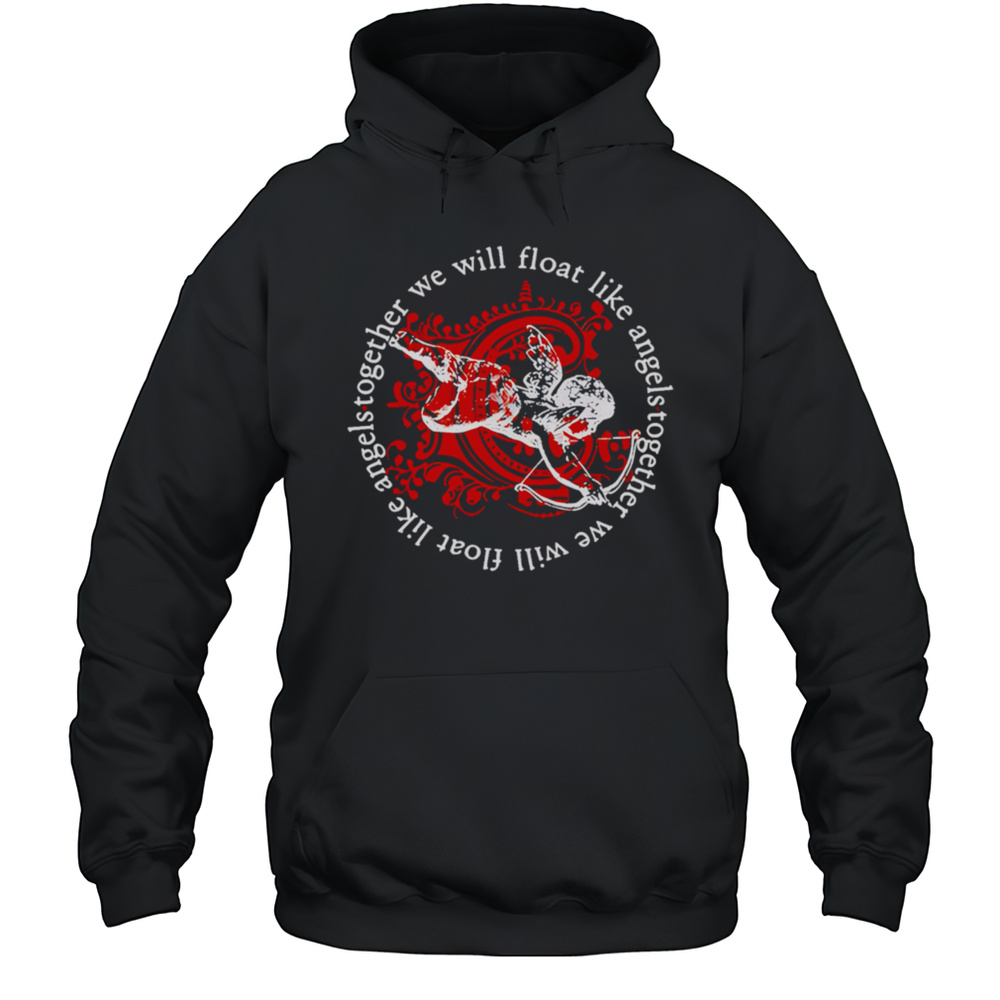 Chiodos Together We Will Float Like Angels Shirt Unisex Hoodie