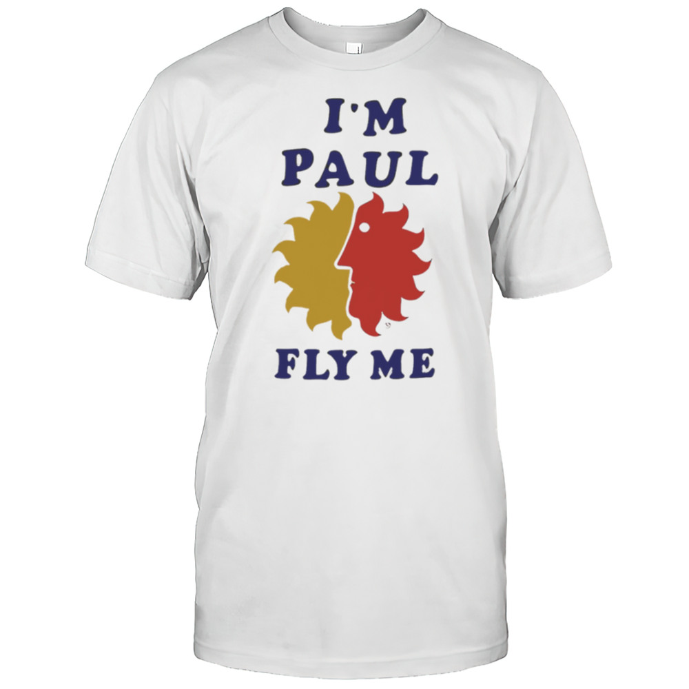 Im Paul Fly Me Vintage Shirt