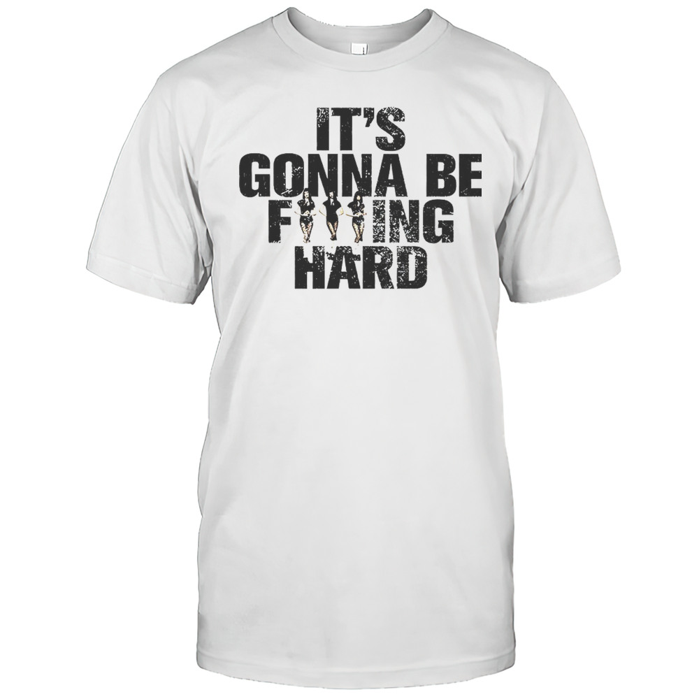 Its Gonna Be Fuking Hard Jennie T-Shirt