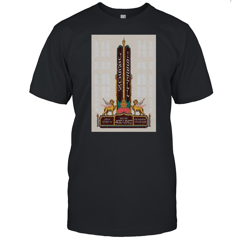 Jason Isbell And The 400 Unit June 26 2025 Fox Theatre Detroit MI Poster T-Shirt