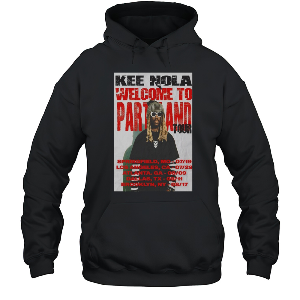 Kee Nola Welcome To Party And Tour 2025 Poster T-Shirt Unisex Hoodie