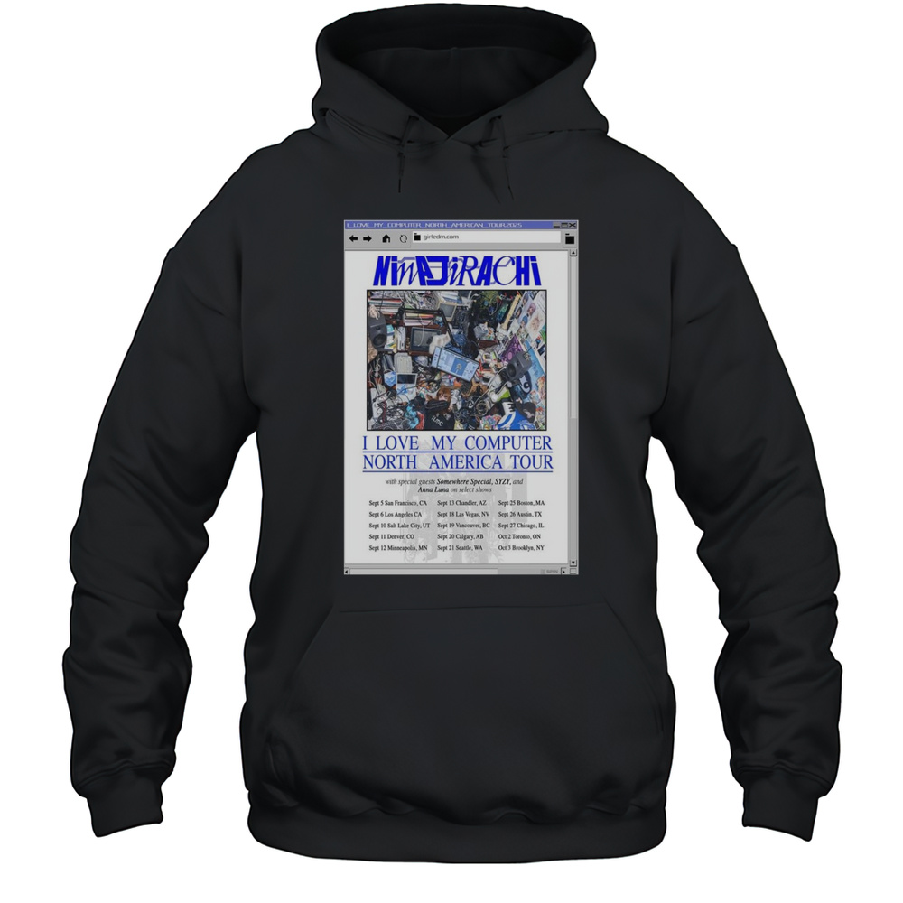 Ninajirachi I Love My Computer North America Tour 2025 Poster T-Shirt Unisex Hoodie