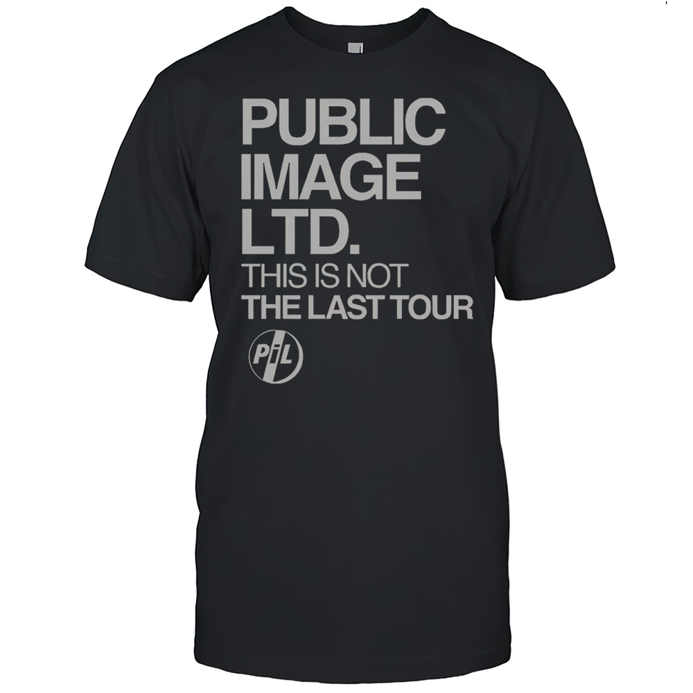 Public Image LTD This Is Not The Last Tour T-Shirt