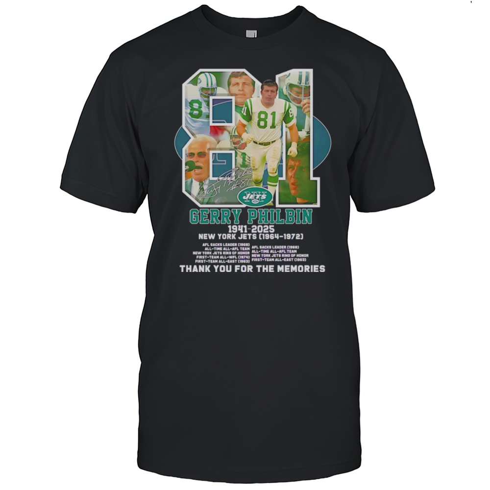 81 Gerry Philbin 1941 2025 New York Jets Thank You For The Memories Shirt