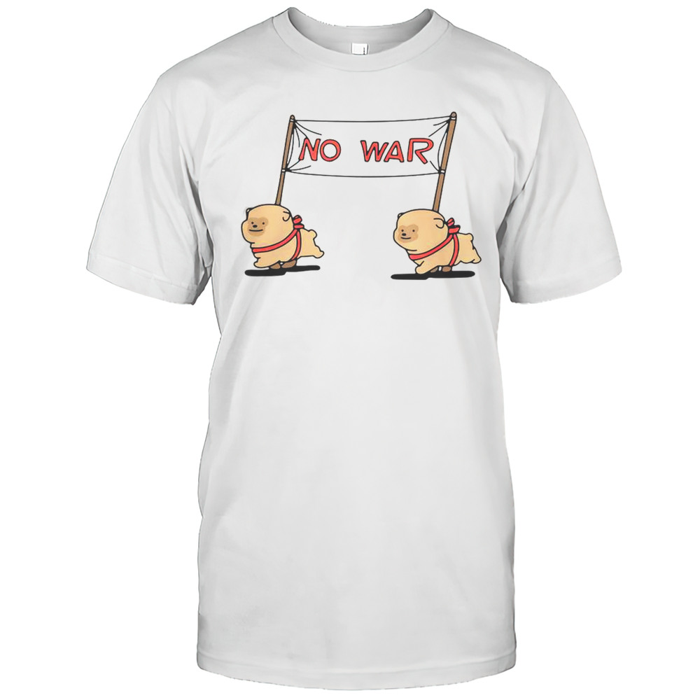 Cute No War Dogs T-Shirt