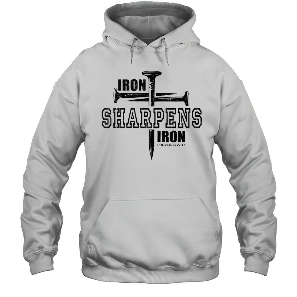 Iron Sharpens Iron Faith Jesus Christian Bible Verse Shirt Unisex Hoodie