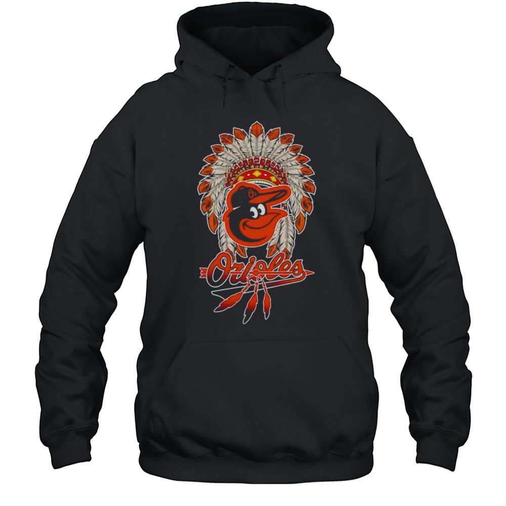 Native Chief Headdress Baltimore Orioles Shirt Unisex Hoodie