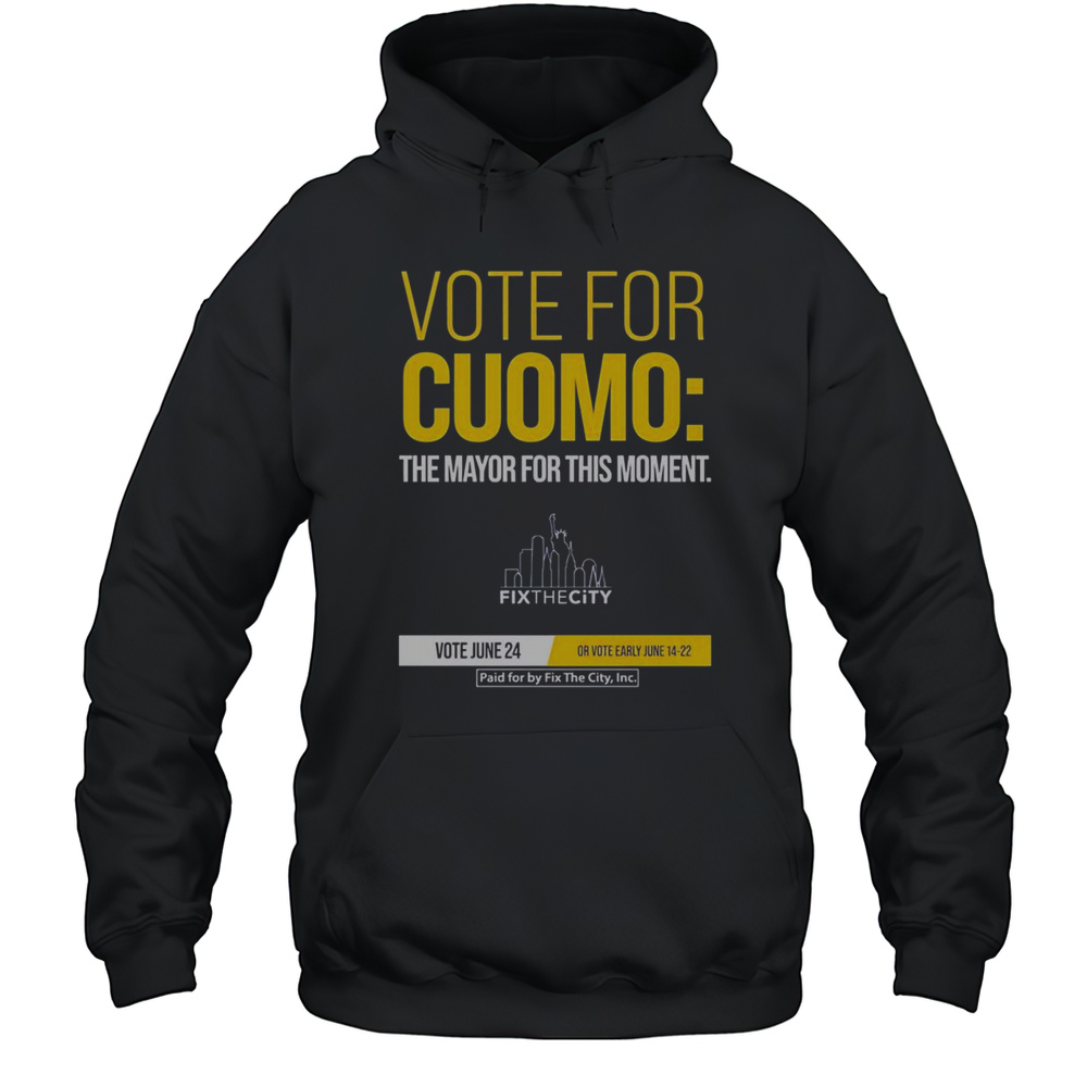 Official Vote For Cuomo The Mayor For This Moment T-Shirt Unisex Hoodie