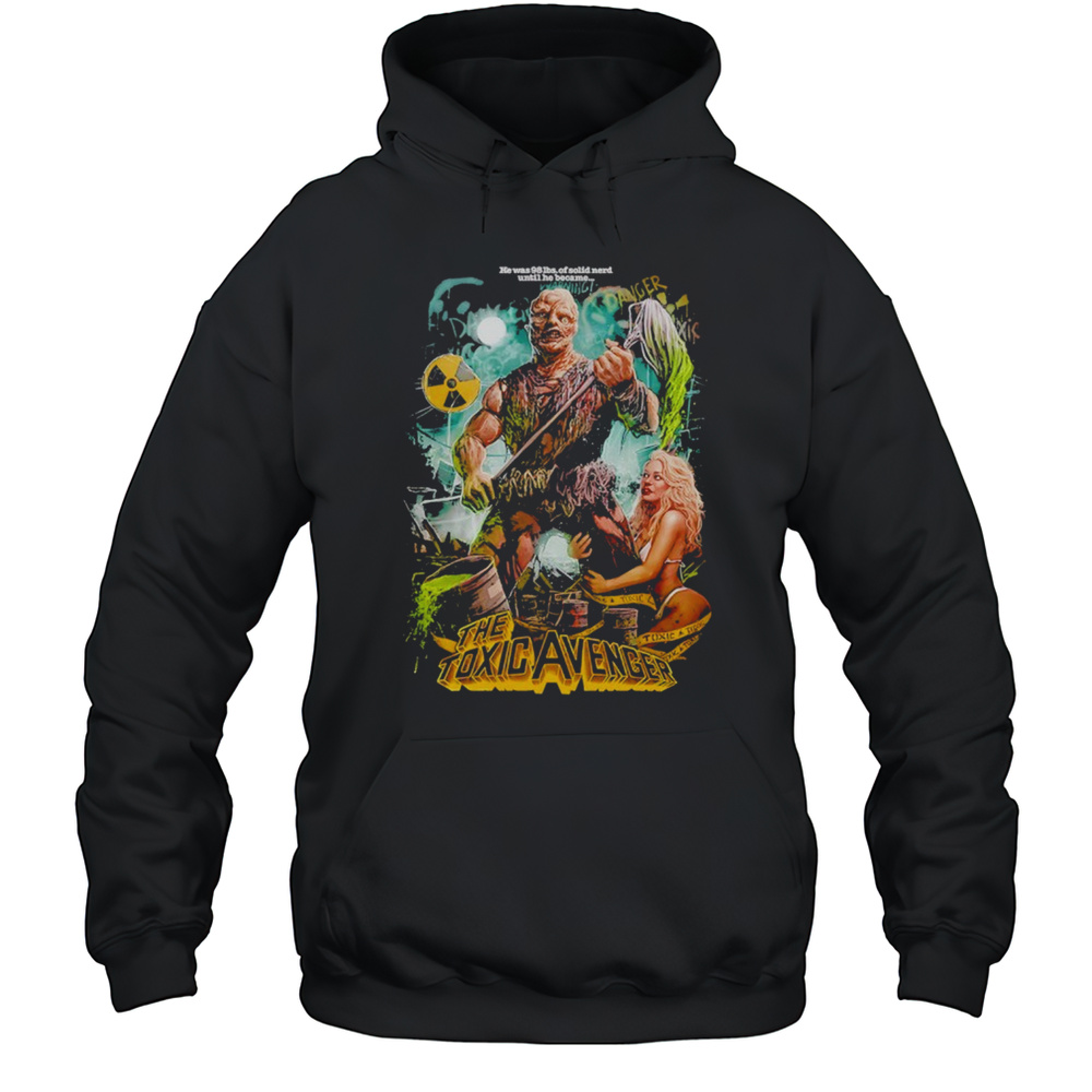 The Toxic Avenger Monster Shirt Unisex Hoodie