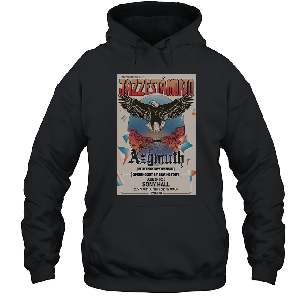 Azymuth Sony Hall New York NY 06.29.2025 Poster T-Shirt Unisex Hoodie