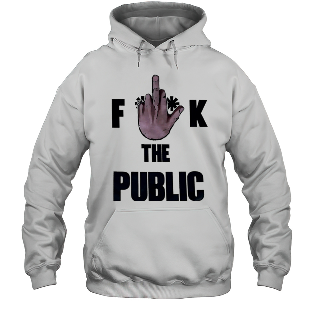 Fuck The Public Shirt Unisex Hoodie