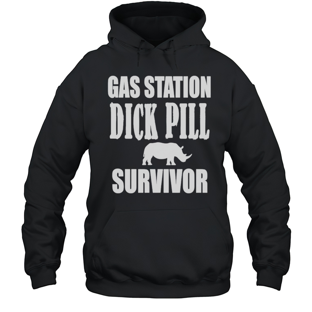 Gas Station Dick Pill Survivor Shirt Unisex Hoodie