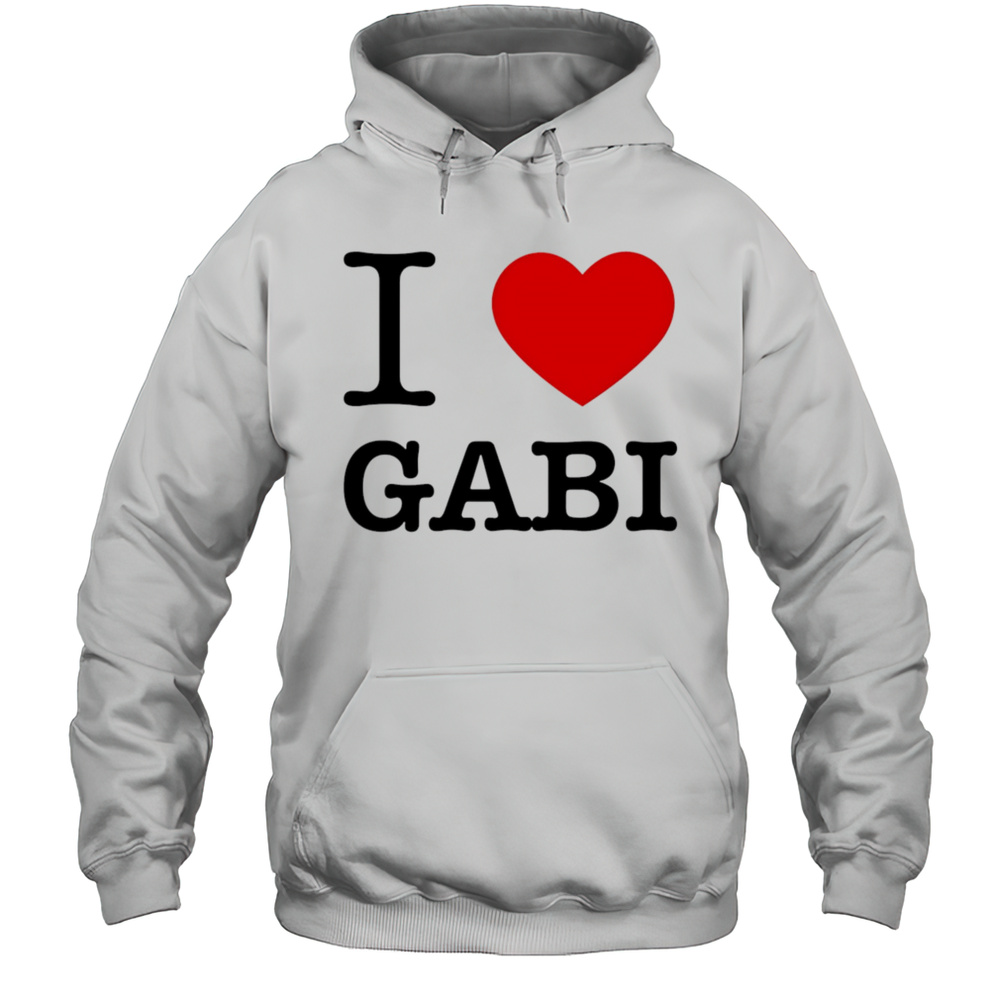 I Love GabI Shirt Unisex Hoodie