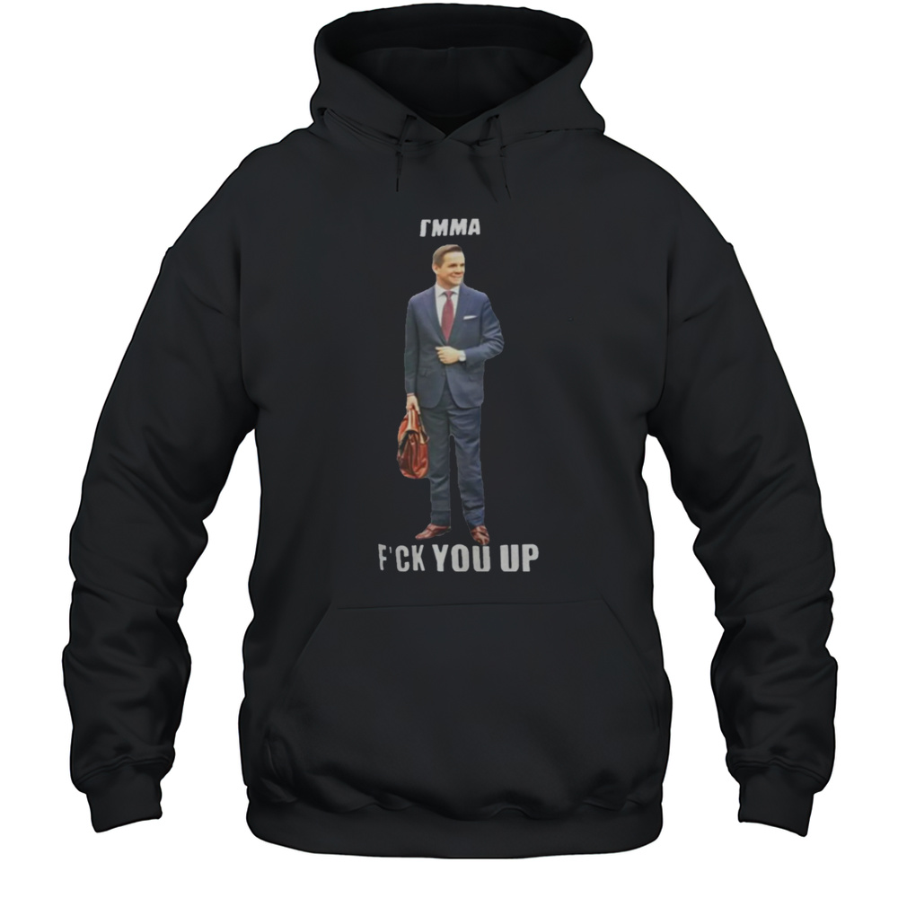 Imma Fuck You Up T-Shirt Unisex Hoodie