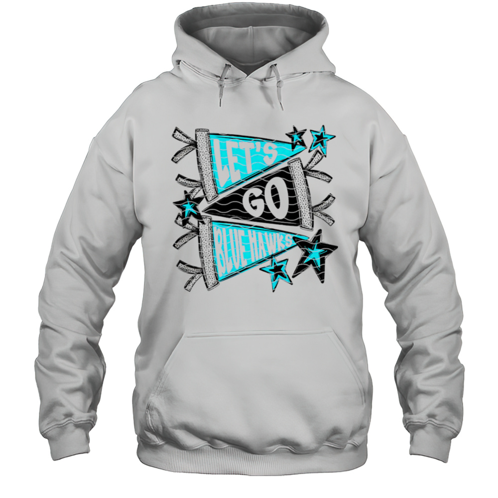 Lets Go Blue Hawk Shirt Unisex Hoodie