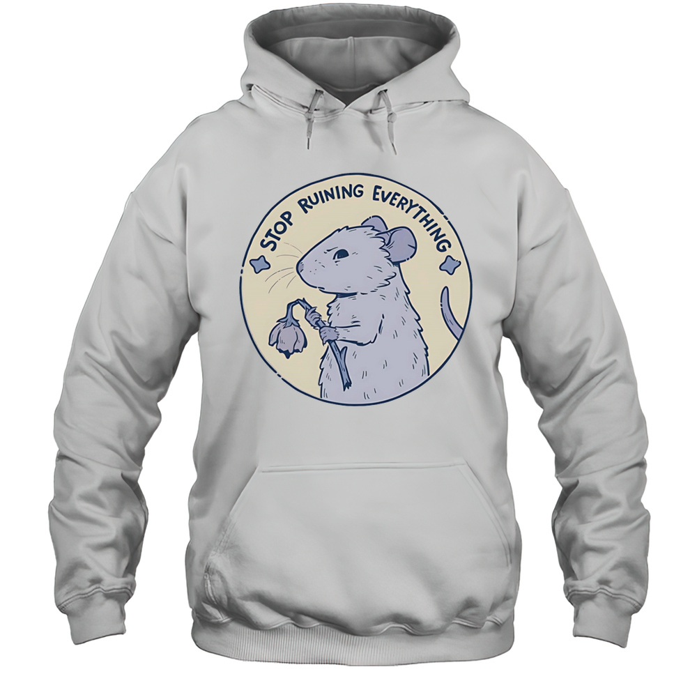 Mouse Stop Running Everything Shirt Unisex Hoodie