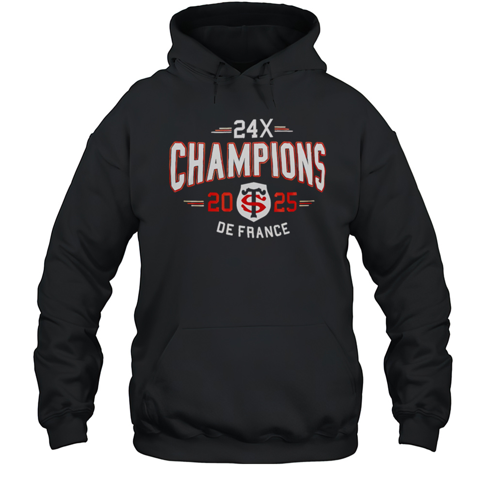 Stade Toulousain Champions 2025 Back To Back To Back Shirt Unisex Hoodie