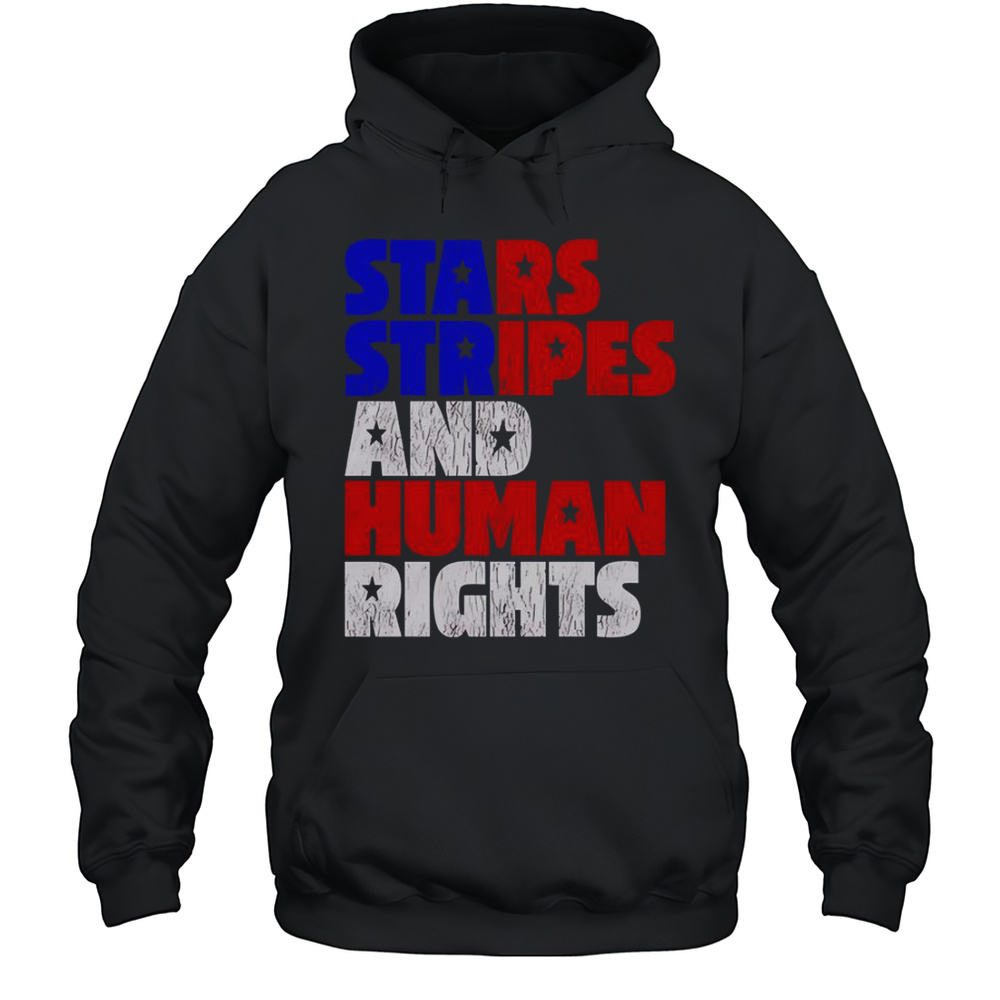 Starts Stripes Human Rights 4th Of July T-Shirt Unisex Hoodie