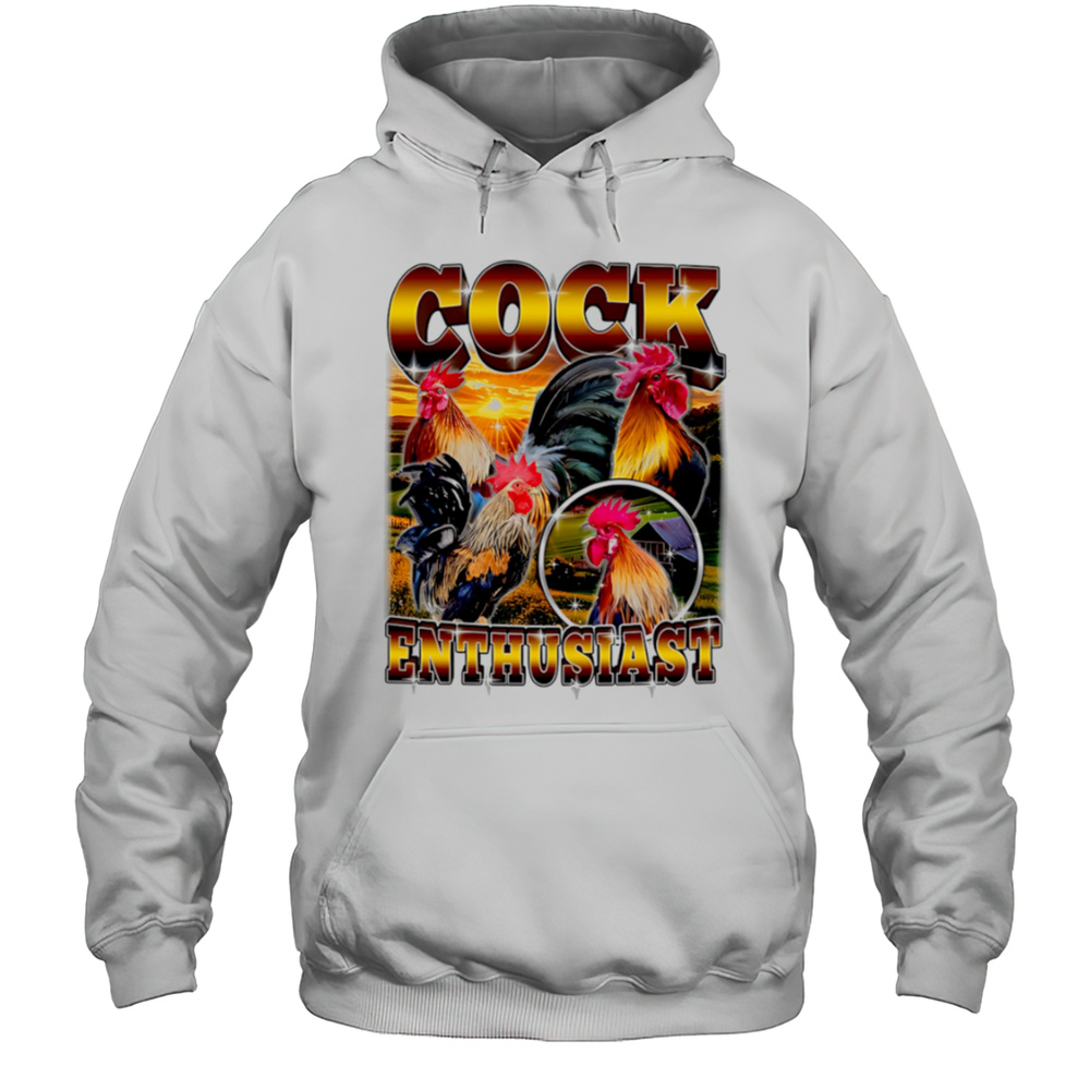 Cock Enthusiast Funny Rooster Shirt Unisex Hoodie