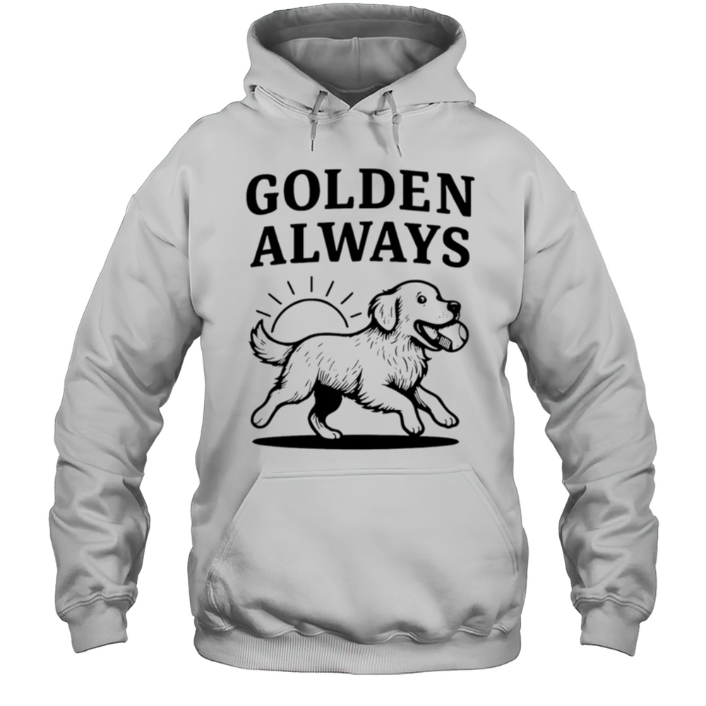 Golden Always Cute Dog Shirt Unisex Hoodie