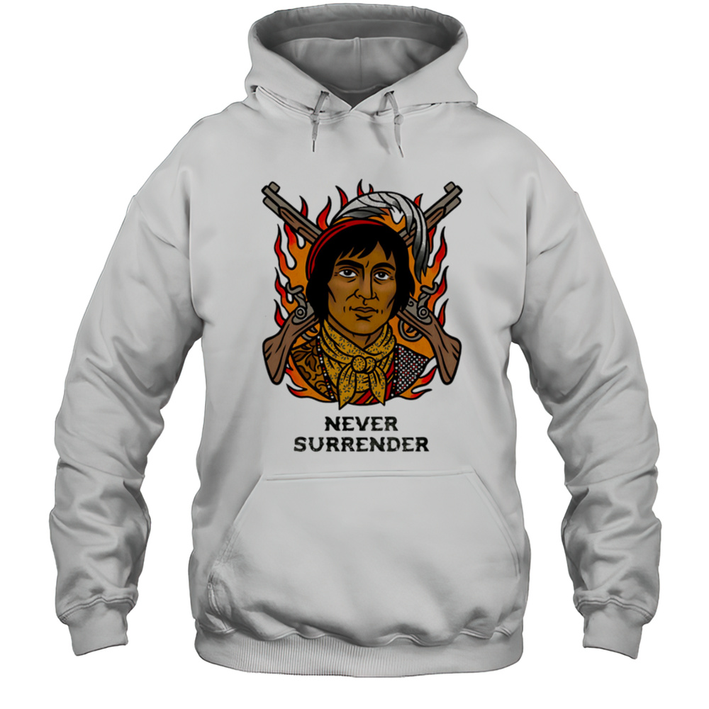 Never Surrender Native People Vintage Shirt Unisex Hoodie