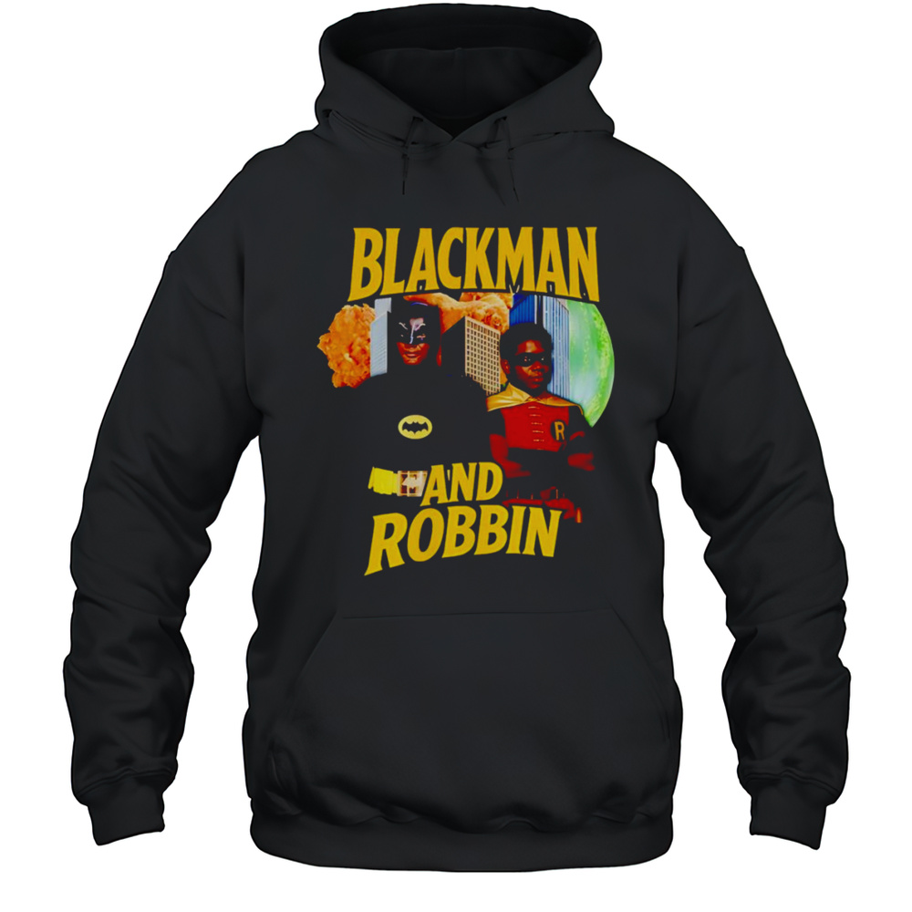 Blackman And Robbin Shirt Unisex Hoodie