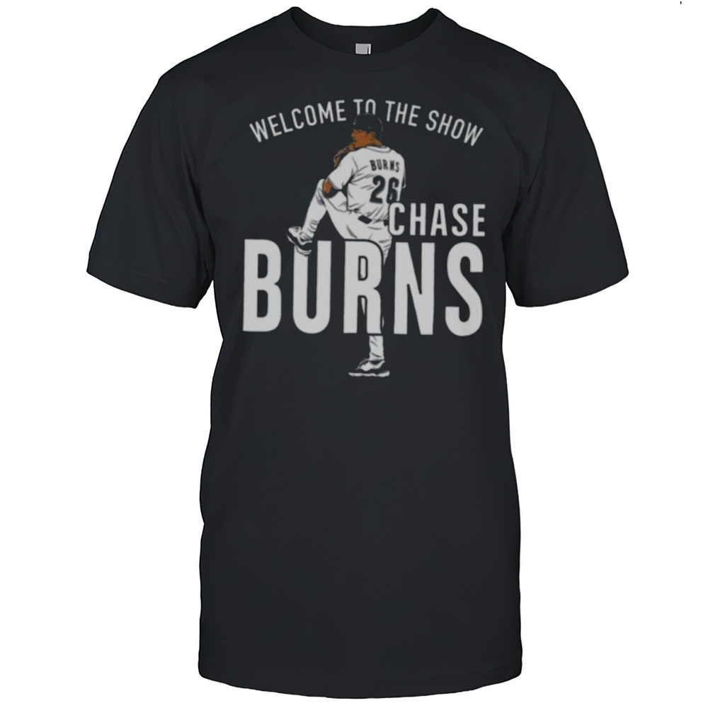 Chase Burns Welcome To The Show Cincinnati Baseball Shirt