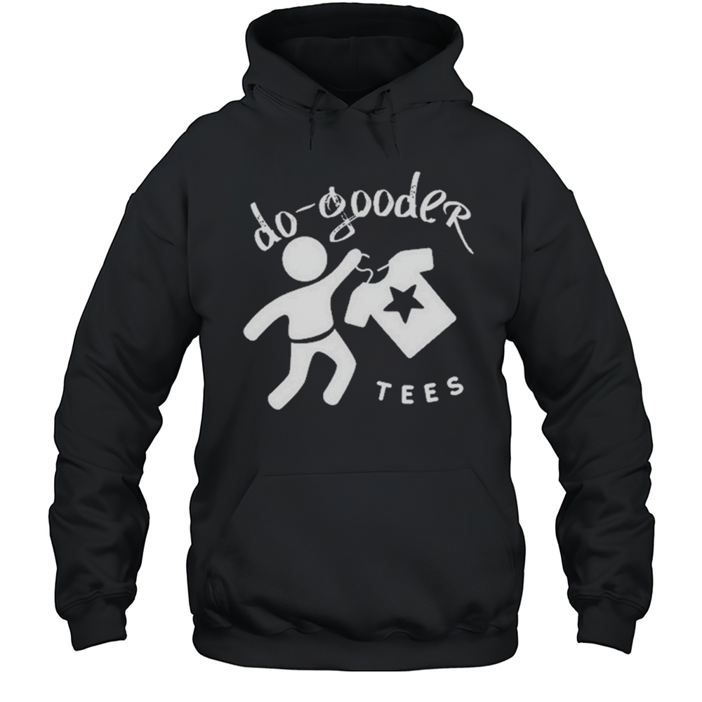 Do-Gooder Tees T-Shirt Unisex Hoodie