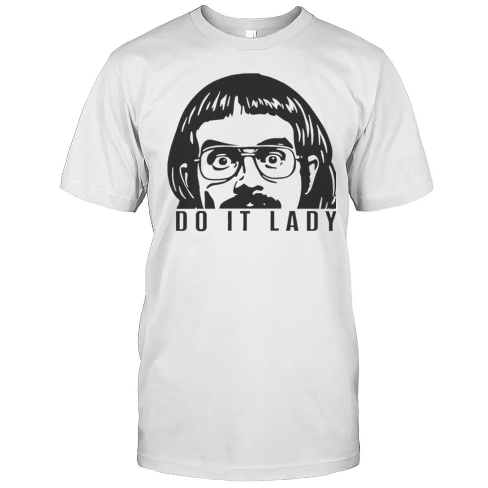 Do It Lady Peeking Chit Shirt