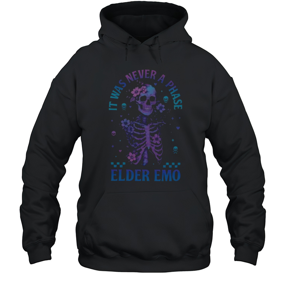 Elder Emo Club Skeleton It Was Never A Phase Sweatshirt Unisex Hoodie