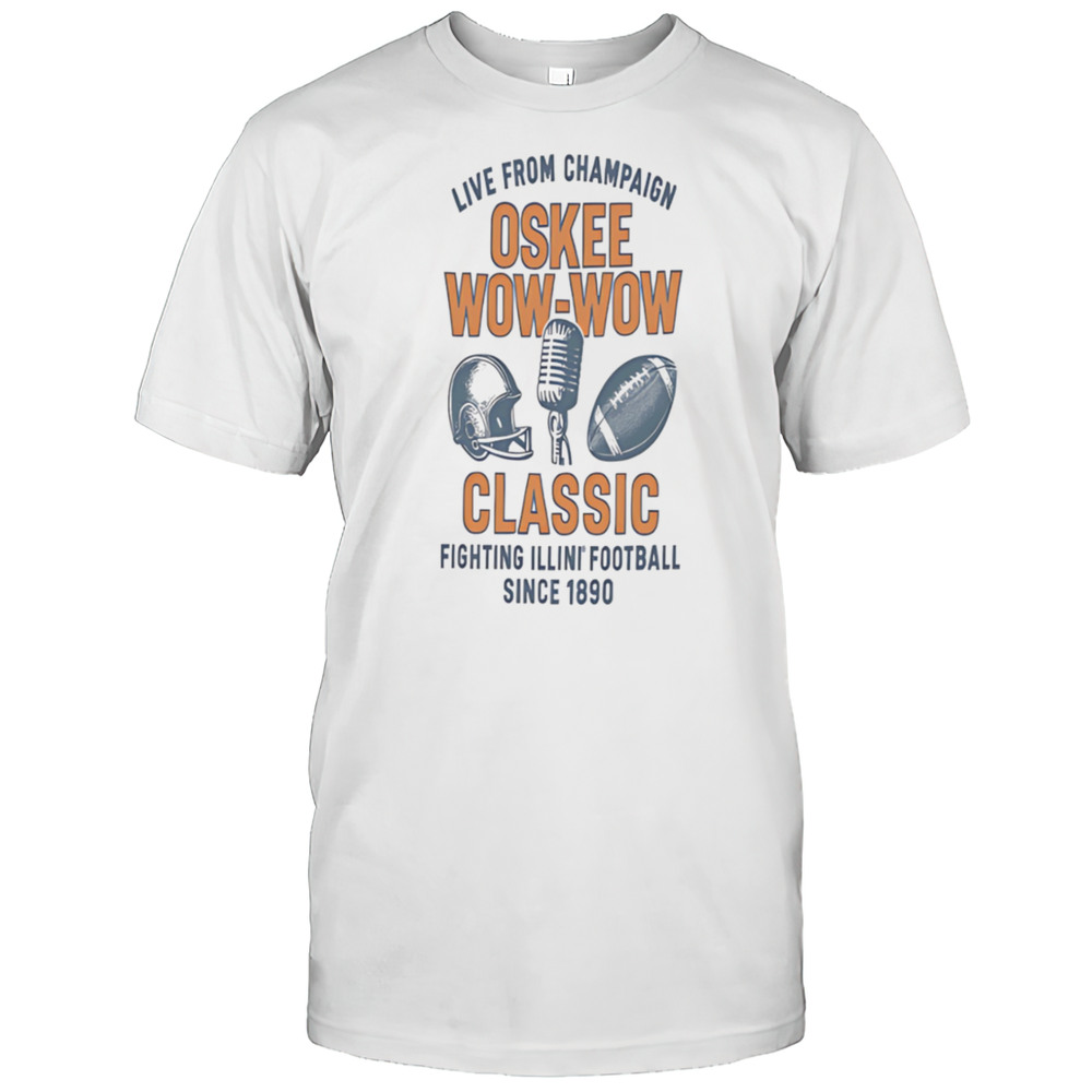 Live From Champaign Oskee Wow Wow Classic Fighting Illini Football Shirt