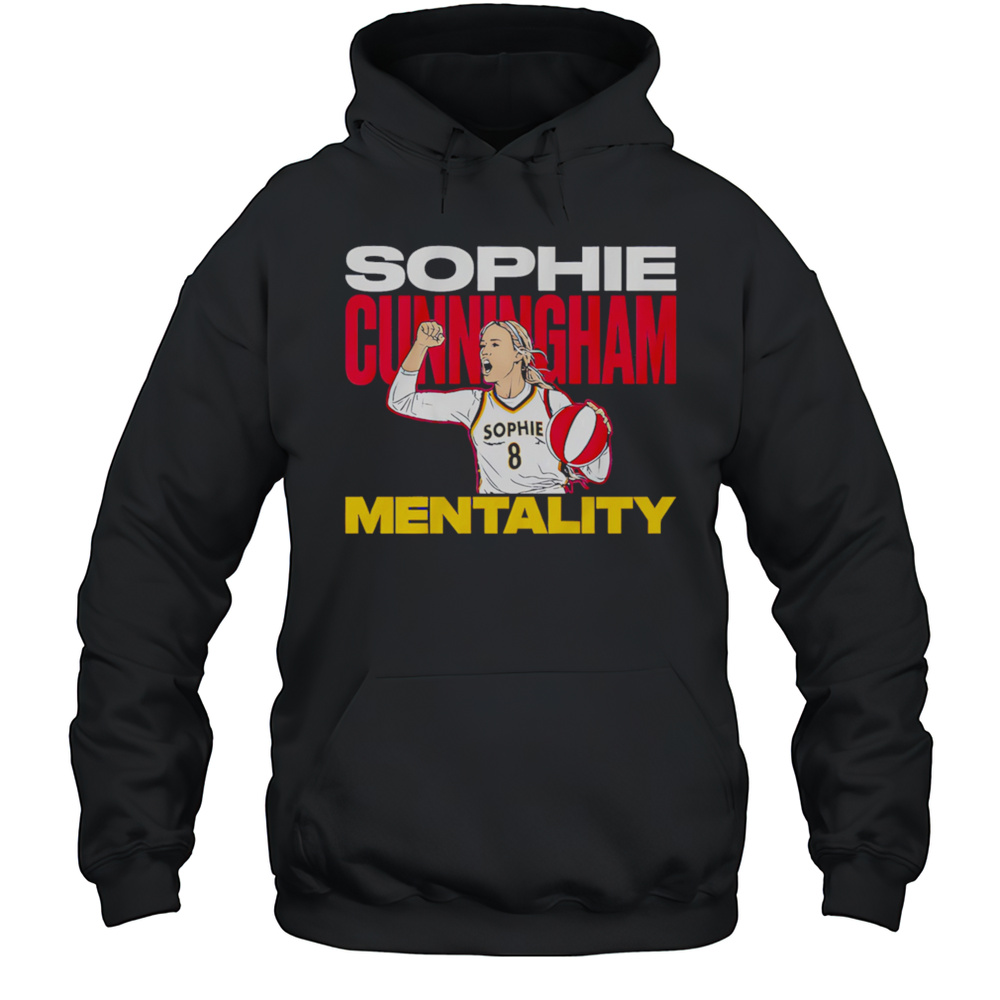 Sophie Cunningham Mentality Shirt Unisex Hoodie