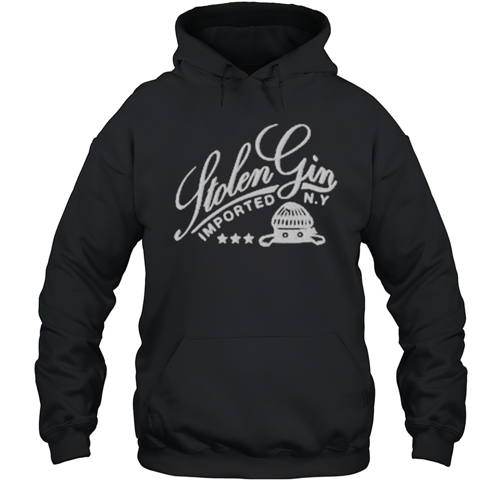 Stolen Gin Imported In NY T-shirt Unisex Hoodie