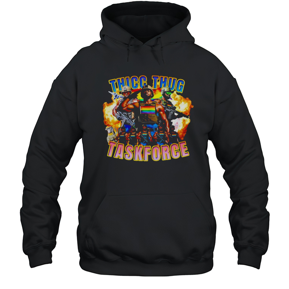 Thicc Thug Taskforce Shirt Unisex Hoodie