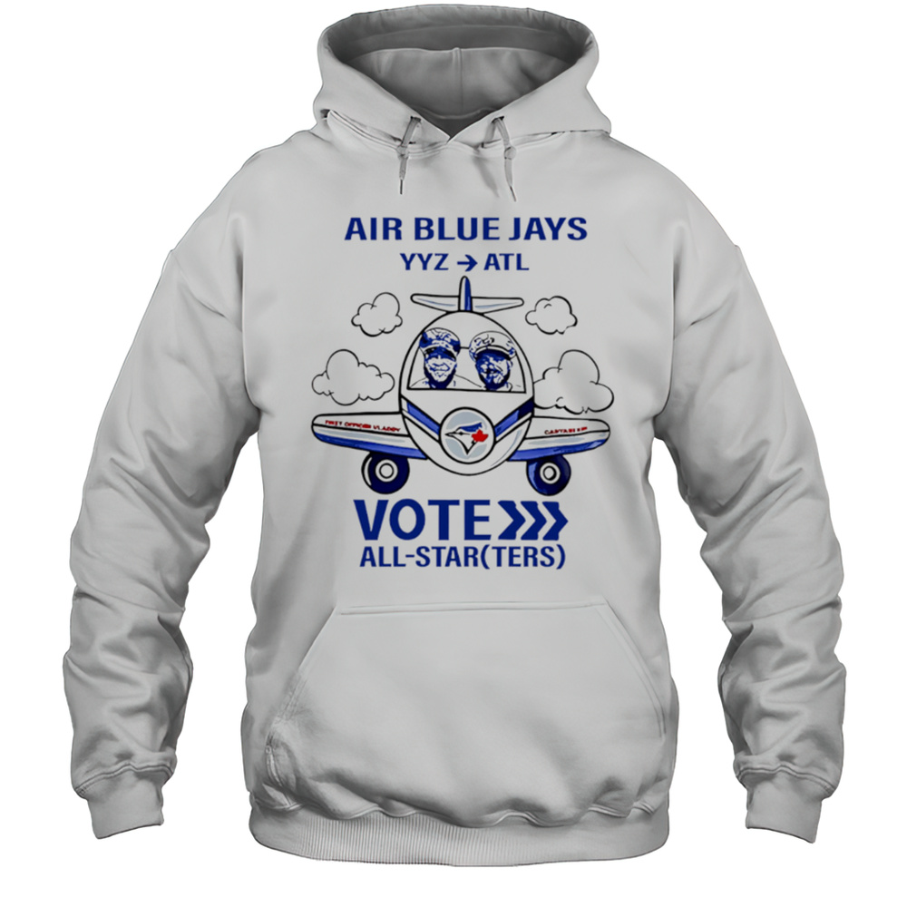 Toronto Blue Jays Vote All-Starters Cute Shirt Unisex Hoodie