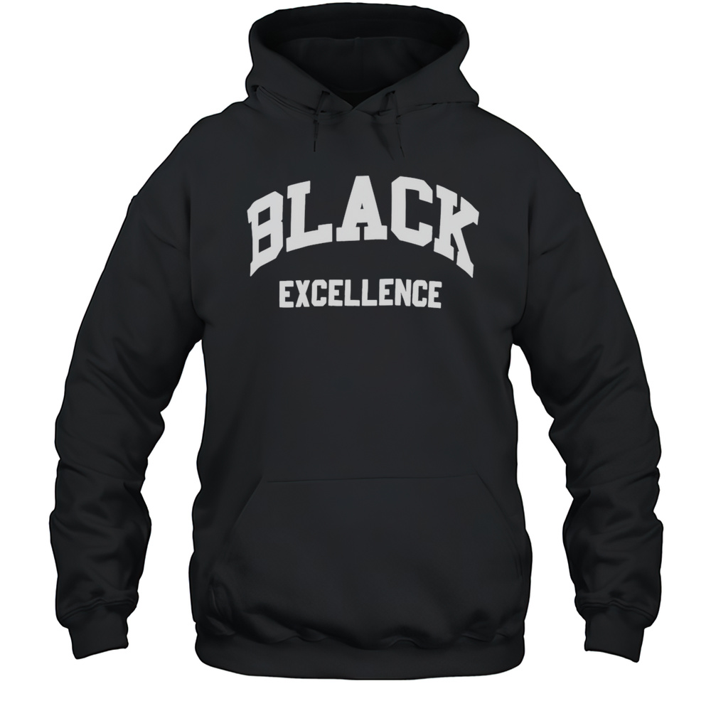 Black Excellence Shirt Unisex Hoodie