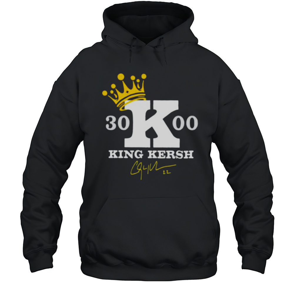 Clayton Kershaw 3000 Career Strikeouts King Kersh Signature Shirt Unisex Hoodie
